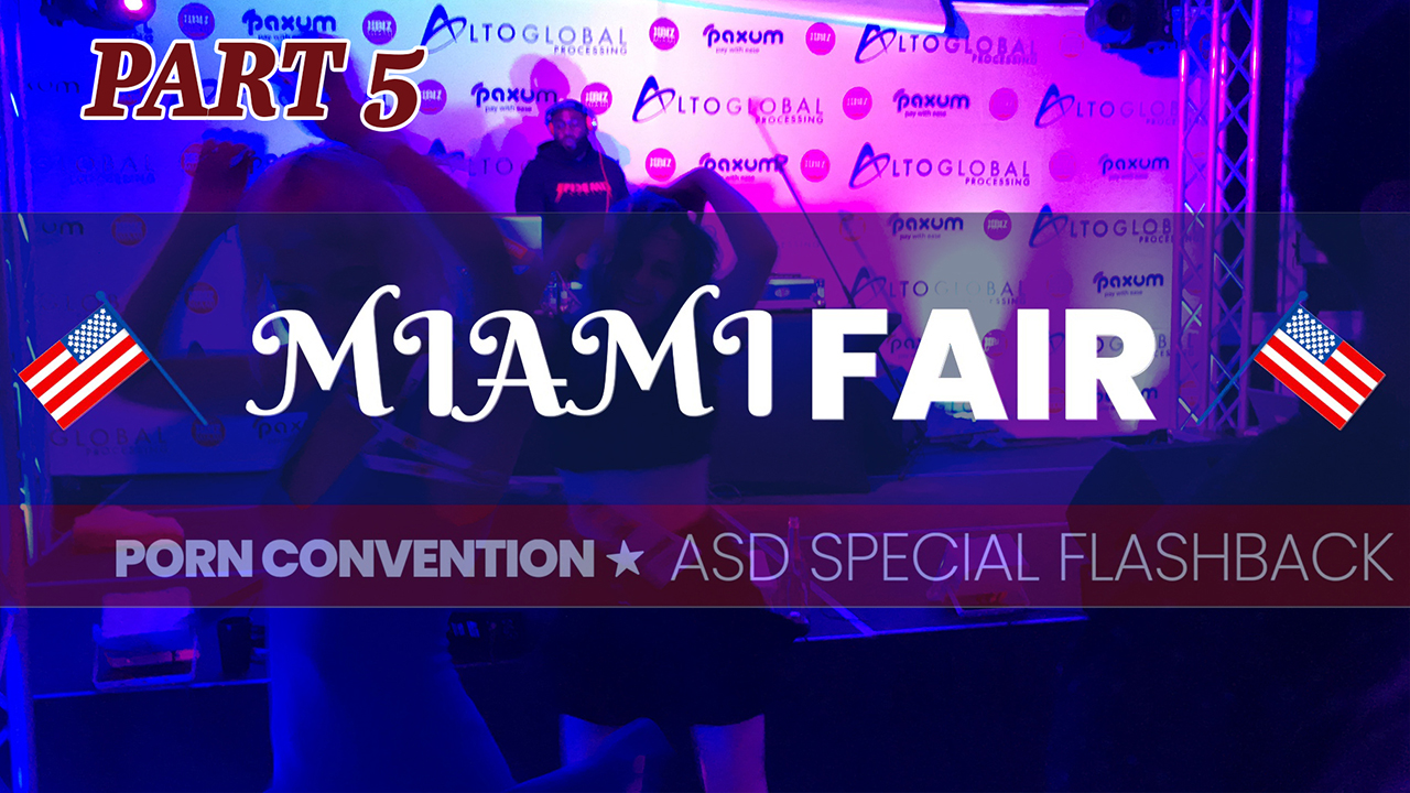 PORN CONVENTION SEX Industry Fair Pt 5 On Asian Sex Diary