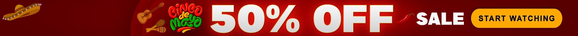Get 50 percent off this Cinco De Mayo